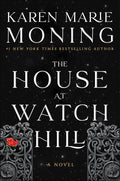 The House at Watch Hill: A Haunting Southern Gothic Tale of Inheritance and Mystery, Perfect for Fall 2024, Dare to Discover the Secrets of Watch Hill (The Watch Hill Trilogy, 1) cover image