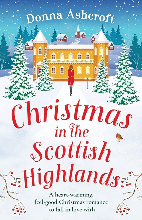Christmas in the Scottish Highlands: A heartwarming, feel-good Christmas romance to fall in love with cover image